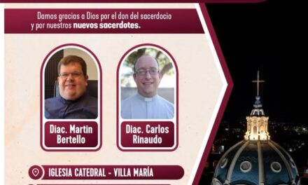 Dos nuevos sacerdotes para la Diócesis de Villa María